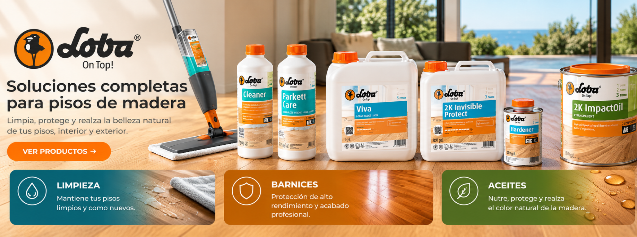 Productos LOBA para pisos de madera: barnices Viva, EasyFinish y 2K InvisibleProtect, aceite 2K ImpactOil, limpiador Cleaner, ParkettCare y mopa SprayMop.